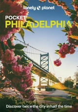 Pocket Philadelphia : discover twice the city in half the time - Ray Bartlett