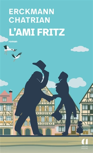 L'ami Fritz - Erckmann-Chatrian