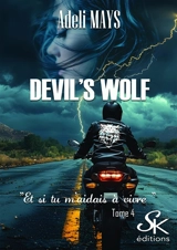 Devil's wolf. Vol. 4. Et si tu m'aidais à vivre - Adéli Mays