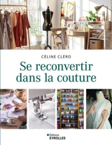 Se reconvertir dans la couture - Céline Cléro