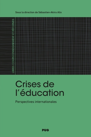 Crises de l'éducation : perspectives internationales
