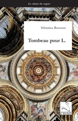 Tombeau pour L. - Sébastien Boussois