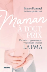 Maman à tout prix : patiente et gynécologue vous disent tout sur la PMA - France Dammel