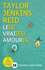Le(s) vrai(es) amour(s) - Taylor Jenkins Reid