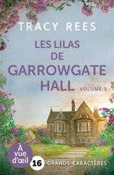 Les lilas de Garrowgate Hall - Tracy Rees