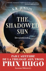 Dreamblood. Vol. 2. The shadowed sun - N.K. Jemisin