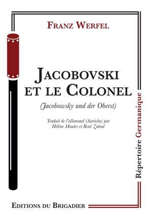 Jacobovski et le colonel. Jacobowsky und der Oberst - Franz Werfel