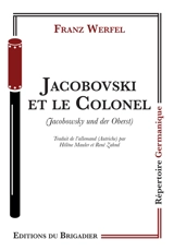 Jacobovski et le colonel. Jacobowsky und der Oberst - Franz Werfel
