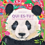 Qui es-tu ? : les animaux du monde - Karine Daisay