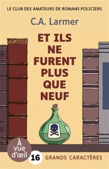 Le club des amateurs de romans policiers. Vol. 4. Et ils ne furent plus que neuf - Christina Larmer