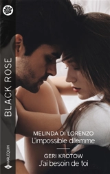 L'impossible dilemme. J'ai besoin de toi - Melinda Di Lorenzo