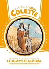 A l'école de sainte Colette - ROULLIER Marie