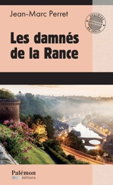 Les damnés de la Rance - Jean-Marc Perret