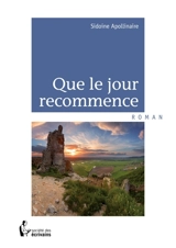 Que le jour recommence - Sidoine Apollinaire