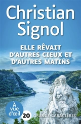 Elle rêvait d'autres cieux et d'autres matins - Christian Signol