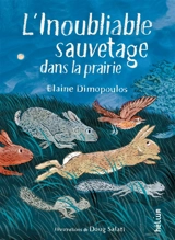 L'inoubliable sauvetage dans la prairie - Elaine Dimopoulos