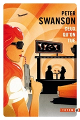 Ceux qu'on tue - Peter Swanson