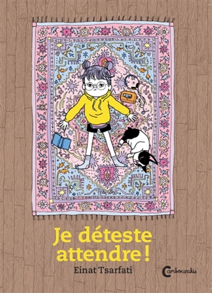 Je déteste attendre ! - Einat Tsarfati