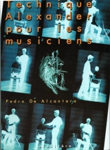Technique Alexander pour les musiciens - Pedro de Alcantara