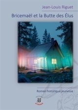 Bricemaël et la Butte des Elus - Jean-Louis Riguet