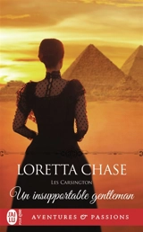 Les Carsington. Vol. 2. Un insupportable gentleman - Loretta Chase