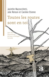 Toutes les routes sont en toi - Jacinthe Mazzocchetti