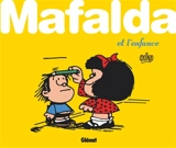 Mafalda. Mafalda et l'enfance - Quino