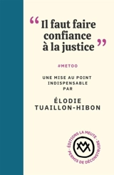 "Il faut faire confiance à la justice" : #MeToo - Elodie Tuaillon-Hibon