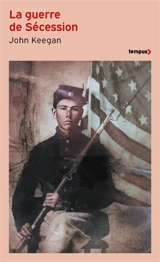 La guerre de Sécession - John Keegan
