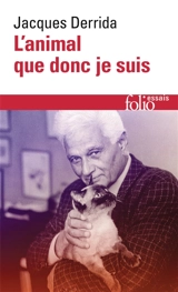L'animal que donc je suis - Jacques Derrida