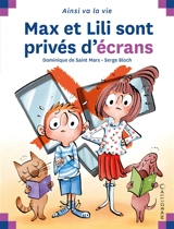Max et Lili sont privés d'écrans - Dominique de Saint-Mars