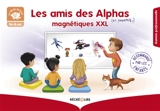 Les amis (et ennemis...) des Alphas magnétiques XXL - Claude Huguenin