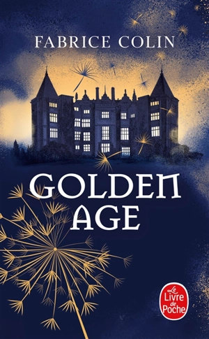 Golden age - Fabrice Colin