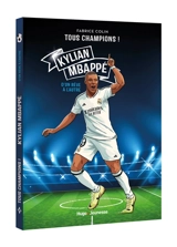 Kylian Mbappé : d'un rêve à l'autre - Fabrice Colin