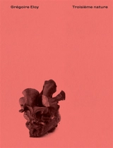 Troisième nature - Grégoire Eloy