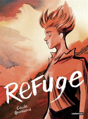 Refuge - Cécile Guillard
