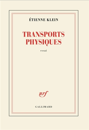 Transports physiques : essai - Etienne Klein
