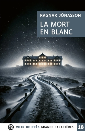 La mort en blanc - Ragnar Jonasson