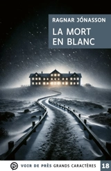 La mort en blanc - Ragnar Jonasson