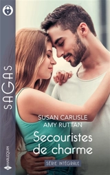 Secouristes de charme : série intégrale - Susan Carlisle