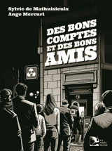 Des bons comptes et des bons amis - Sylvie de Mathuisieulx