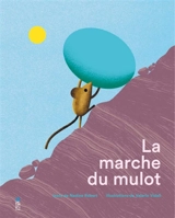 La marche du mulot - Nadine Robert