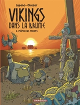 Vikings dans la brume. Vol. 3. Même pas morts - Wilfrid Lupano