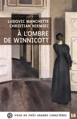 A l'ombre de Winnicott - Ludovic Manchette