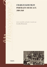 Portraits musicaux : 1909-1949 - Charles Koechlin