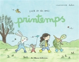 Lucie et ses amis. Printemps - Marianne Dubuc