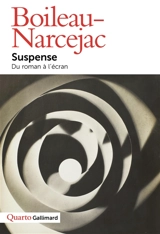 Suspense : du roman à l'écran - Pierre Boileau