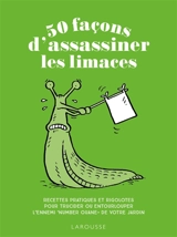 50 façons d'assassiner les limaces - Sarah Ford