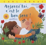 Aujourd'hui, c'est le bon jour ! - Carl Norac