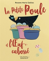 La petite poule et l'oeuf cabossé - Roxane Marie Galliez